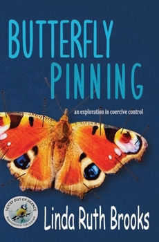 Paperback Butterfly Pinning: an exploration in coercive control Book