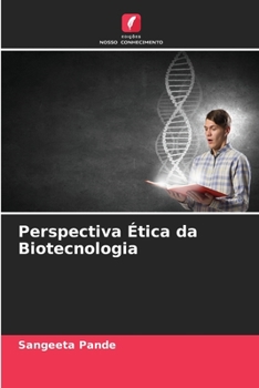 Paperback Perspectiva Ética da Biotecnologia [Portuguese] Book