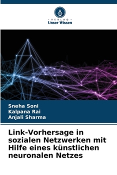 Paperback Link-Vorhersage in sozialen Netzwerken mit Hilfe eines künstlichen neuronalen Netzes [German] Book