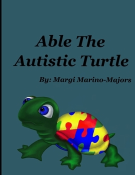 Paperback Able The Autistic Turtle Book