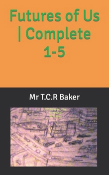 Futures of Us Complete 1-5