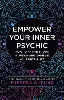 Paperback Empower Your Inner Psychic: How to Harness Your Intuition and Manifest Your Dream Life Book