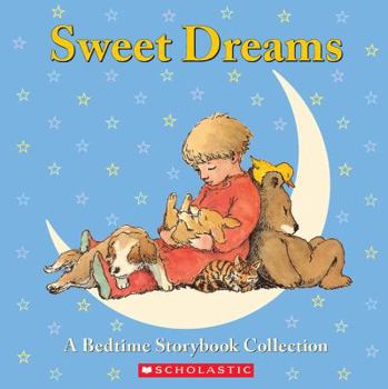 Hardcover Sweet Dreams: A Bedtime Storybook Collection Book