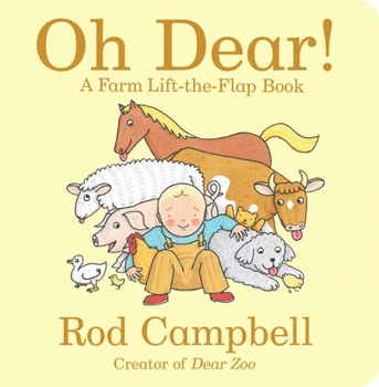 Board book Oh Dear!: A Farm Lift-The-Flap Book