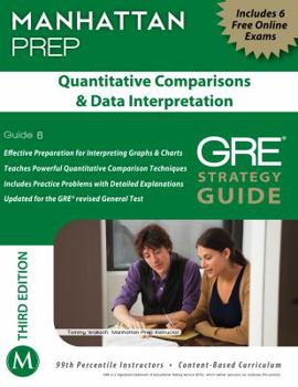 Paperback Quantitative Comparisons & Data Interpretation GRE Strategy Guide, 3rd Edition Book