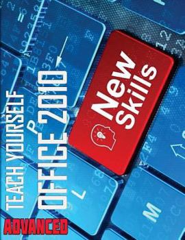 Paperback Teach Yourself Advanced Office 2010 - Third Edition Book