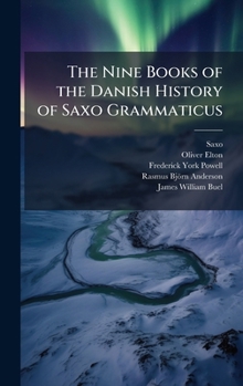 Hardcover The Nine Books of the Danish History of Saxo Grammaticus Book