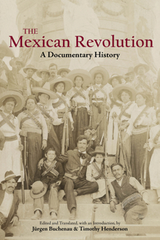 Paperback The Mexican Revolution: A Documentary History Book