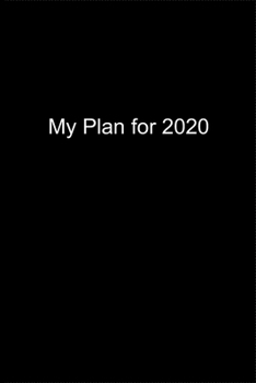 My Plan for 2020: Planner or Notebook (6x9 inches) with 120 doted pages.
