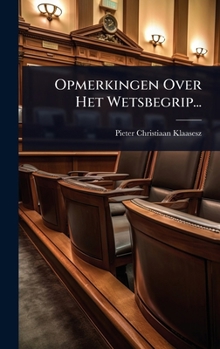 Hardcover Opmerkingen Over Het Wetsbegrip... [Dutch] Book
