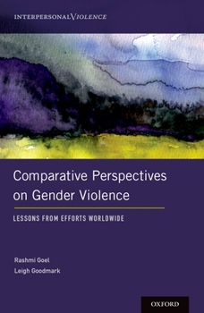 Hardcover Comparative Perspectives on Gender Violence: Lessons from Efforts Worldwide Book