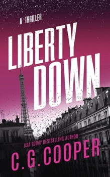 Liberty Down - Book #13 of the Corps Justice