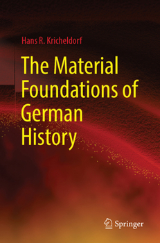 Paperback The Material Foundations of German History Book