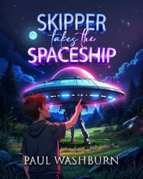 Paperback Skipper Takes the Spaceship 2nd Edition Book