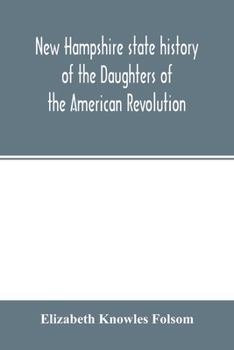New Hampshire State History of the Daughters of the American Revolution