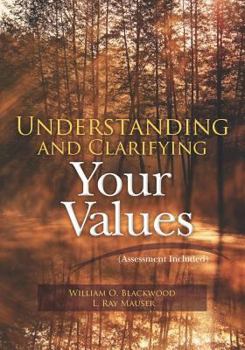 Paperback Understanding and Clarifying Your Values (Assessment Included) Book