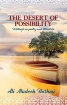 Hardcover The Desert of Possibility: Writings on poetry and literature Book