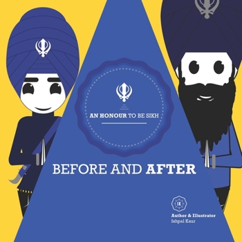 Paperback An Honour To Be Sikh: Before And After Book