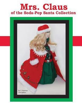 Paperback Mrs. Claus: Of the Soda-Pop Santa Collection Book