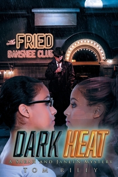 Paperback Dark Heat: A Sarah and JanetN Mystery Book