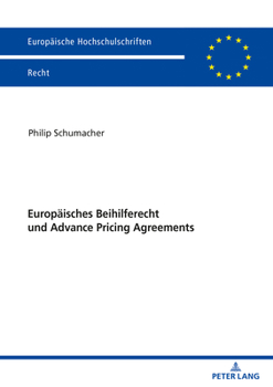 Paperback Europaeisches Beihilferecht und Advance Pricing Agreements: Neue Rahmenbedingungen fuer die steuerrechtliche Beihilfekontrolle [German] Book