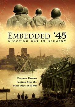 DVD Embedded '45: Shooting War In Germany Book