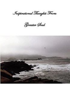 Paperback Inspirational Thoughts From Greater Soul Book