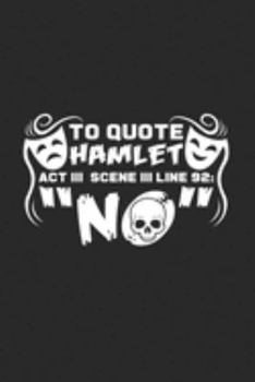 Paperback Quote Hamlet: 6x9 Theatre - grid - squared paper - notebook - notes Book