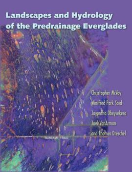 Hardcover Landscapes and Hydrology of the Predrainage Everglades [With DVD] Book