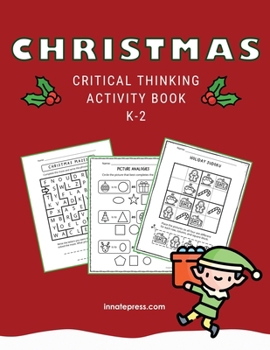 Paperback Christmas Critical Thinking Activity Book K-2 Book