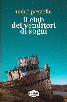 Paperback Il club dei venditori di sogni [Italian] Book