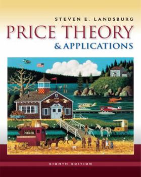 Hardcover Price Theory and Applications (with Economic Applications, Infotrac 2-Semester Printed Access Card) Book