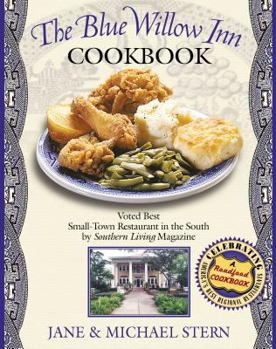 Hardcover The Blue Willow Inn Cookbook: Discover Why the Best Small-Town Restaurant in the South Is in Social Circle, Georgia Book