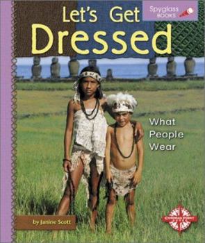 Hardcover Let's Get Dressed: What People Wear Book