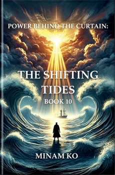 Paperback Power Behind the Curtain: The Shifting Tides Book 10 Book