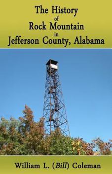 Paperback The History of Rock Mountain in Jefferson County, Alabama Book