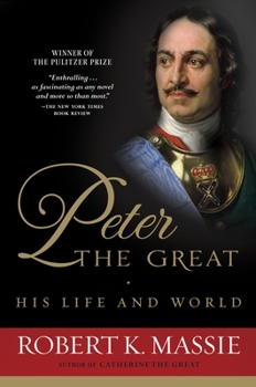 Paperback Peter the Great: His Life and World Book