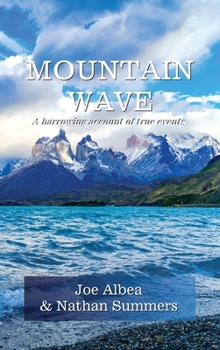 Hardcover Mountain Wave: A true story of life and death in Alaska Book