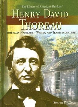 Henry David Thoreau: American Naturalist, Writer, And Transcendentalist (The Library of American Thinkers) - Book  of the Library of American Thinkers