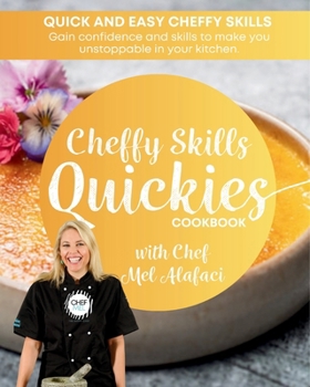 Paperback Cheffy Skills QUICKIES Cookbook: Confident Cooking Book