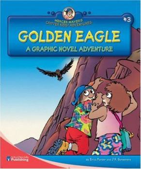 Golden Eagle: An Adventure on a Native American Desert Preserve - Book  of the Critter Kids Adventures
