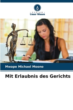 Mit Erlaubnis des Gerichts (German Edition)
