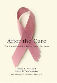 Hardcover After the Cure: The Untold Stories of Breast Cancer Survivors Book