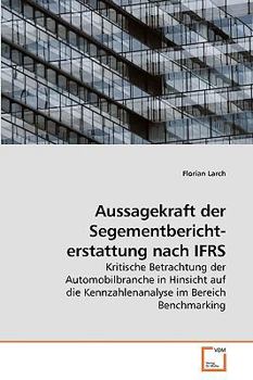 Paperback Aussagekraft der Segementbericht- erstattung nach IFRS [German] Book