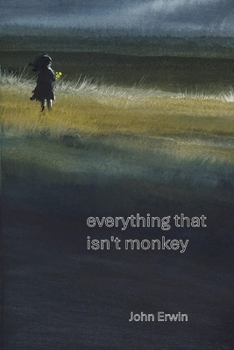 Paperback everything that isn't monkey Book