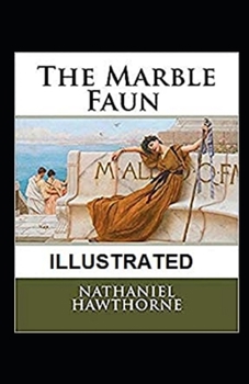 Paperback The Marble Faun Illustrated Book