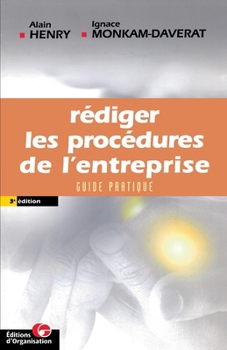 Paperback Rédiger les procédures de l'entreprise: Guide pratique [French] Book