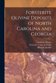 Paperback Forsterite Olivine Deposits of North Carolina and Georgia Book