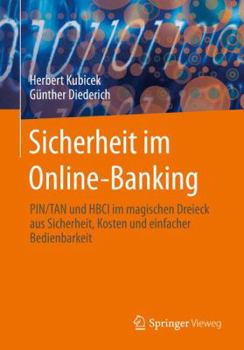 Paperback Sicherheit Im Online-Banking: Pin/Tan Und Hbci Im Magischen Dreieck Aus Sicherheit, Kosten Und Einfacher Bedienbarkeit [German] Book