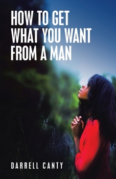 Paperback How to Get What You Want from a Man Book